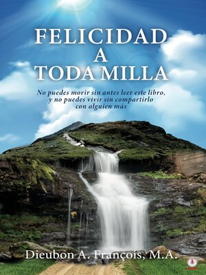 cover image of Felicidad a toda milla